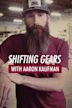 Shifting Gears With Aaron Kaufman