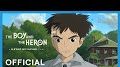 THE BOY AND THE HERON Trailers Reveal US Release Date, New Footage of Final Miyazaki Movie