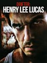 Drifter: Henry Lee Lucas