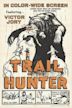 Trail of the Hunter