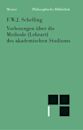 Vorlesungen über die Methode (Lehrart) des akademischen Studiums