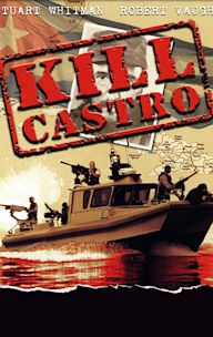 Assignment: Kill Castro