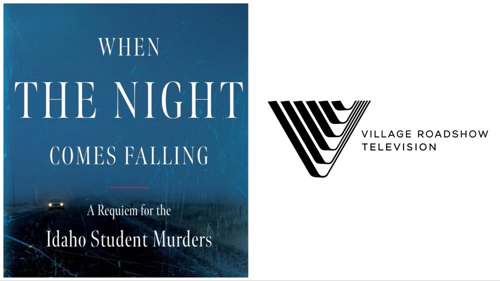 Idaho Student Murders Investigation ‘When the Night Comes Falling’ In The Works As Scripted Series From Village Roadshow...