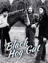 Black Hog Gut