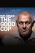 Ron Iddles: The Good Cop