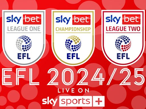 EFL live on Sky: Fixtures confirmed for August and September with every EFL club shown live at least three times