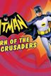 Batman: Return of the Caped Crusaders