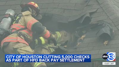 City of Houston delivers $650M in backpay settlement checks to firefighters