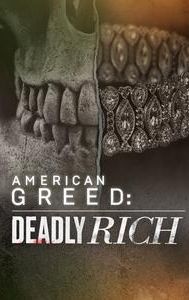 Deadly Rich