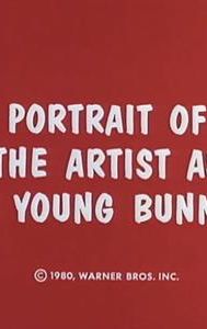 Portrait of the Artist as a Young Bunny