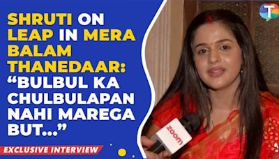 Shruti Choudhary from Mera Balam Thanedaar talks about her show's leap and her bond with Shagun Pandey