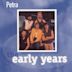 Early Years [1996]