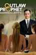 Outlaw Prophet: Warren Jeffs