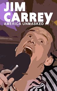 Jim Carrey: America unmasked