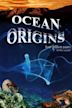 Ocean Origins