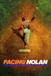 Facing Nolan