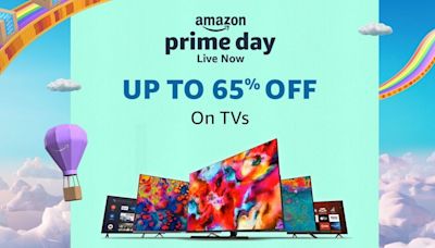 Amazon Prime Day sale 2024: Up to 65% off on best TVs from biggest TV brands