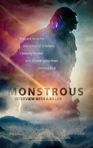 Monstrous: Interview with a Killer | Thriller