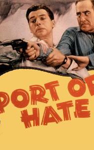 Port of Hate