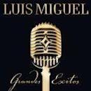 Grandes Éxitos (Luis Miguel album)