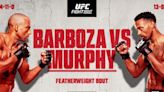 UFC Vegas 92: 'Barboza vs. Murphy' Live Results and Highlights | BJPenn.com