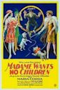Madame Wants No Children (1926 film)
