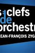 Les clefs de l'orchestre de Jean-François Zygel