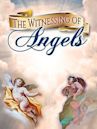 The Witnessing of Angels