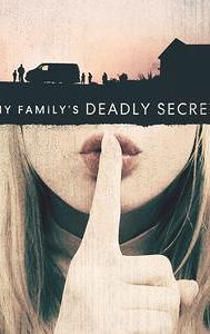 My Family's Deadly Secret