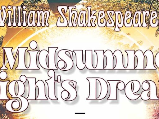 A MIDSUMMER NIGHT'S DREAM to be Presented at Resurrection Theatre This Month