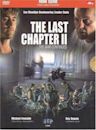 The Last Chapter II: The War Continues