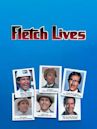 Fletch Lives