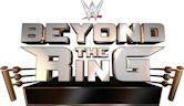 WWE Beyond the Ring