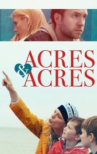 Acres and Acres