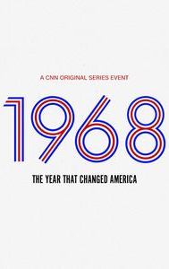 1968: The Year That Changed America