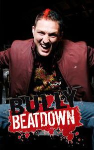 Bully Beatdown