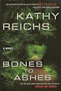 Bones to Ashes (Temperance Brennan, #10)