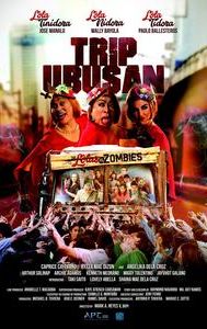 Trip Ubusan: The Lolas vs. Zombies