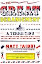 The Great Derangement: A Terrifying True Story of War, Politics, and Religion at the Twilight of the American Empire