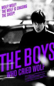 The Boys Who Cried Wolf