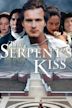 The Serpent's Kiss