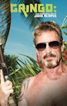 Gringo: The Dangerous Life of John McAfee