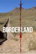 Borderland