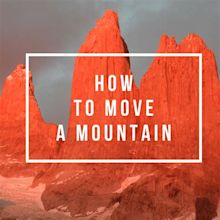 How to Move a Mountain - See Jane Write