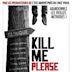 Kill Me Please (2010 film)