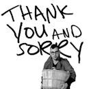 Thank You and Sorry