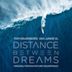 Distance Between Dreams [Original Motion Picture Soundtrack]