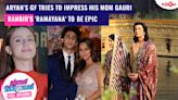 Aryan Khan’s GF Impresses Gauri Khan | Ranbir's 'Ramayana' to Be Shot Grandly