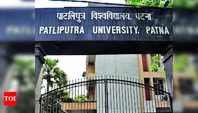 Patliputra University Extends Online Form Submission Deadline | Patna News - Times of India