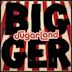 Bigger (Sugarland)